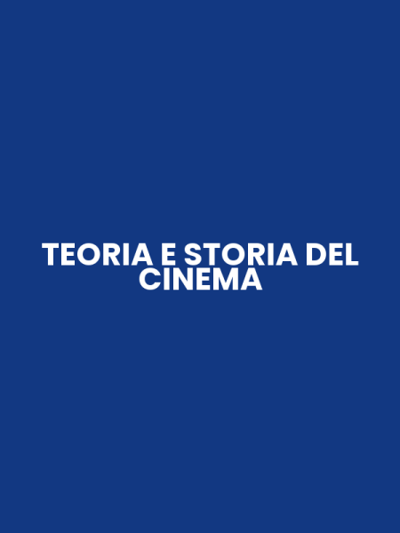 TEORIA E STORIA DEL CINEMA