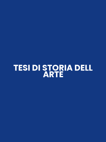 TESI DI STORIA DELL ARTE