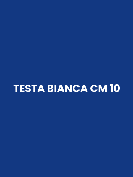 TESTA BIANCA CM 10