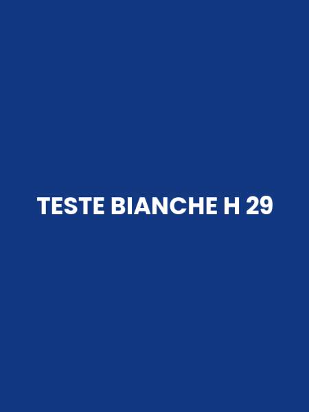 TESTE BIANCHE H 29