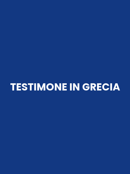 TESTIMONE IN GRECIA