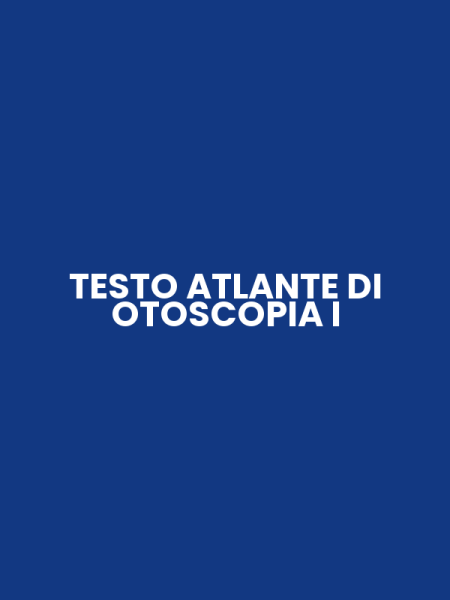 TESTO ATLANTE DI OTOSCOPIA I