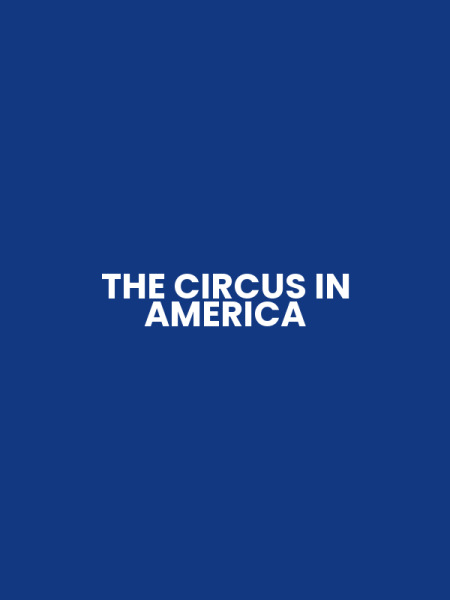 THE CIRCUS IN AMERICA