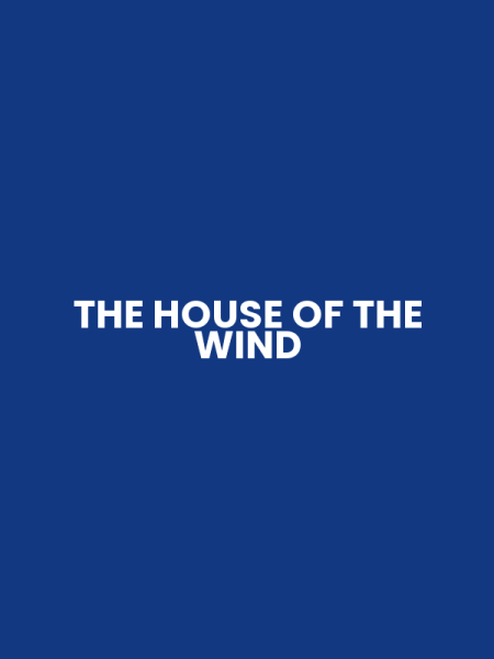 THE HOUSE OF THE WIND