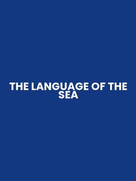 THE LANGUAGE OF THE SEA