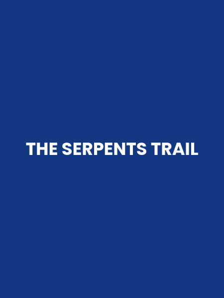 THE SERPENTS TRAIL