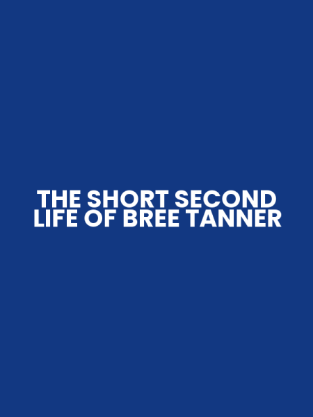 THE SHORT SECOND LIFE OF BREE TANNER