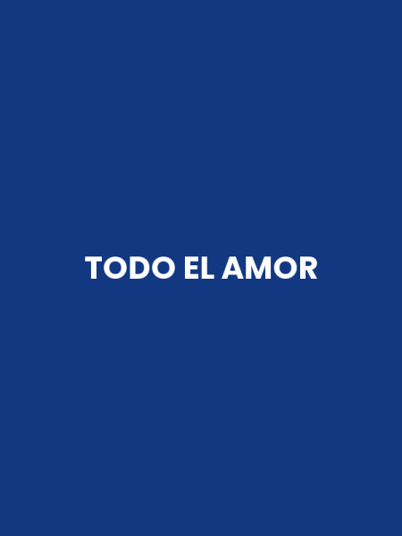TODO EL AMOR