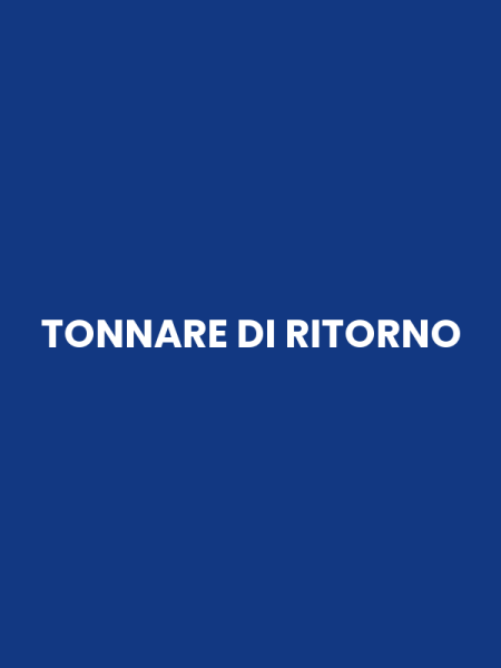 TONNARE DI RITORNO