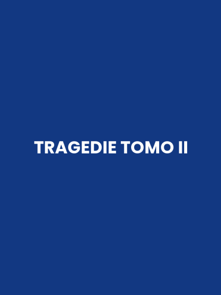 TRAGEDIE TOMO II