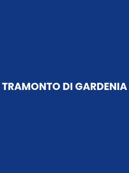 TRAMONTO DI GARDENIA