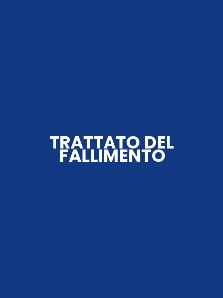 TRATTATO DEL FALLIMENTO