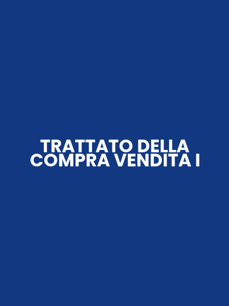 TRATTATO DELLA COMPRA VENDITA I
