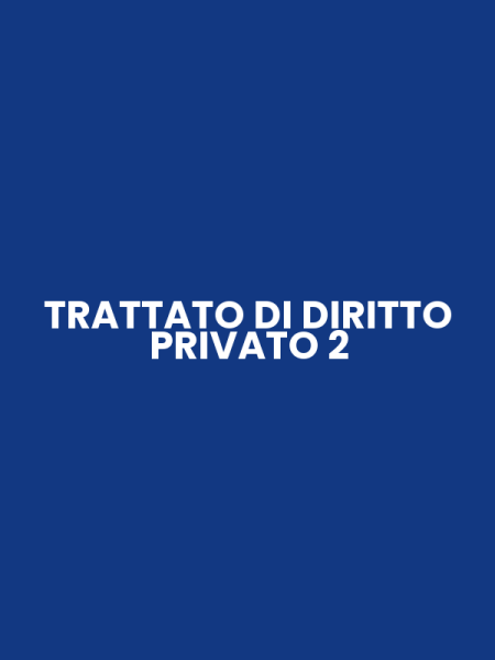 TRATTATO DI DIRITTO PRIVATO 2