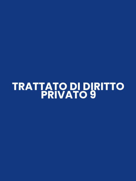 TRATTATO DI DIRITTO PRIVATO 9