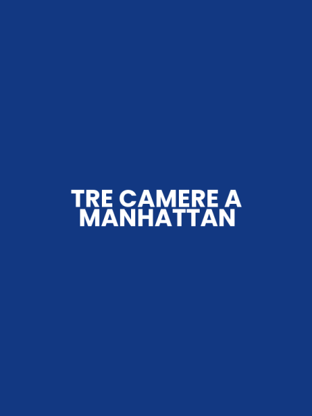 TRE CAMERE A MANHATTAN