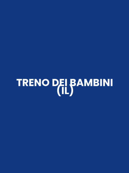 TRENO DEI BAMBINI (IL)