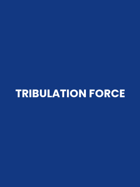 TRIBULATION FORCE