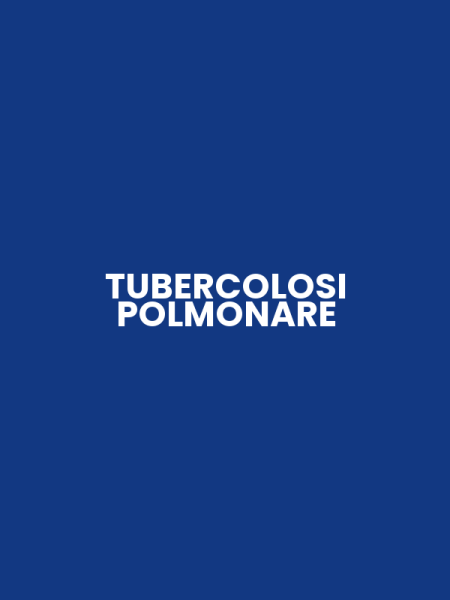 TUBERCOLOSI POLMONARE