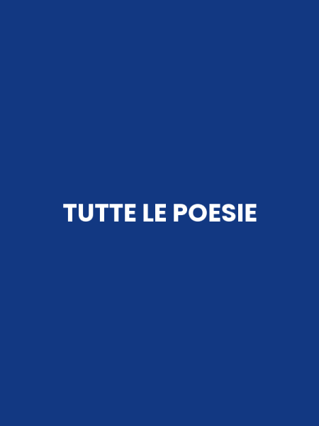 TUTTE LE POESIE