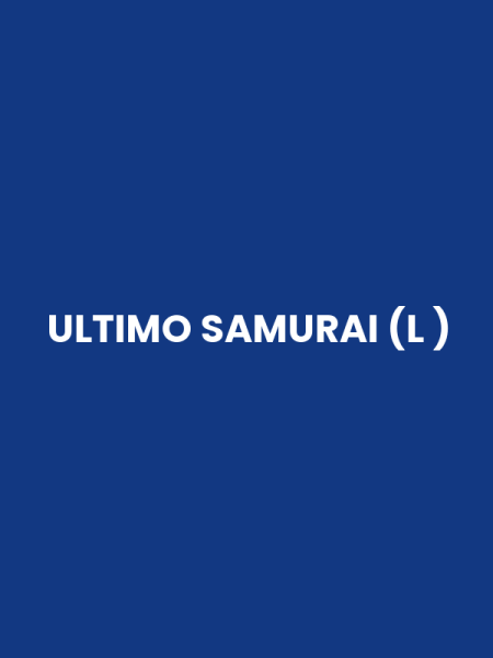ULTIMO SAMURAI (L )