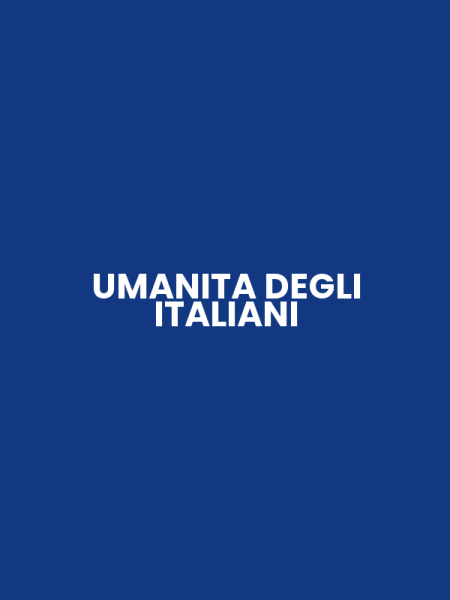 UMANITA DEGLI ITALIANI