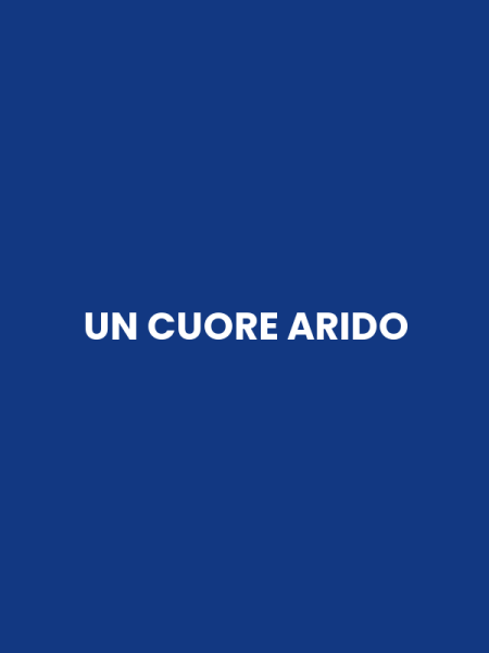 UN CUORE ARIDO