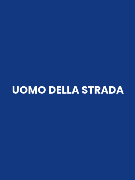UOMO DELLA STRADA