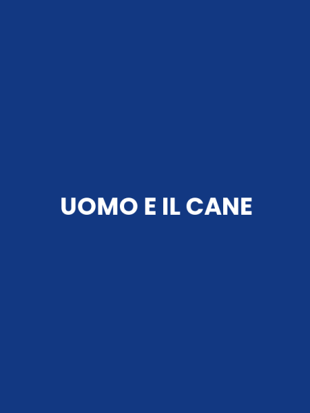 UOMO E IL CANE