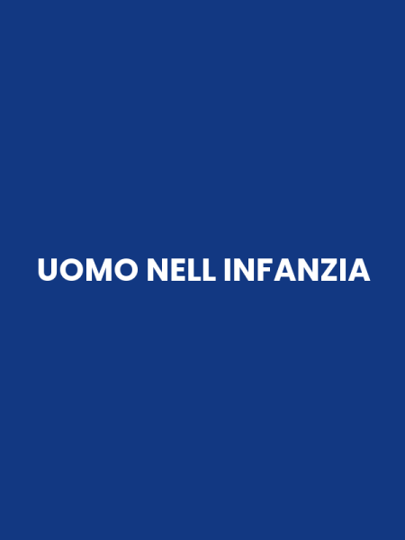 UOMO NELL INFANZIA
