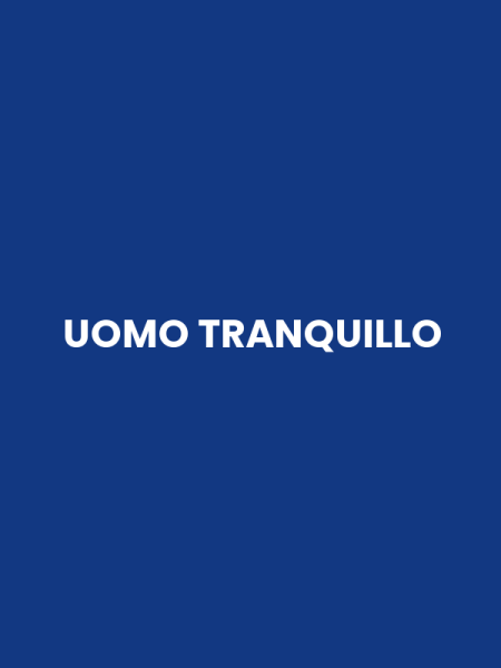 UOMO TRANQUILLO