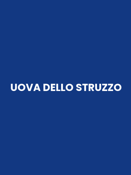 UOVA DELLO STRUZZO