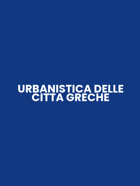 URBANISTICA DELLE CITTA GRECHE