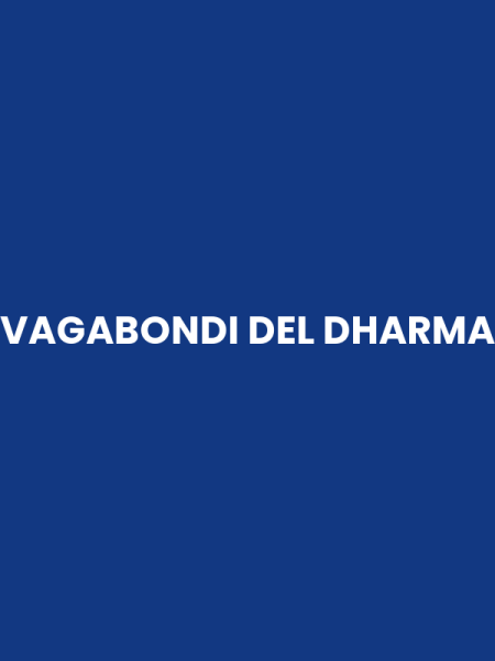 VAGABONDI DEL DHARMA