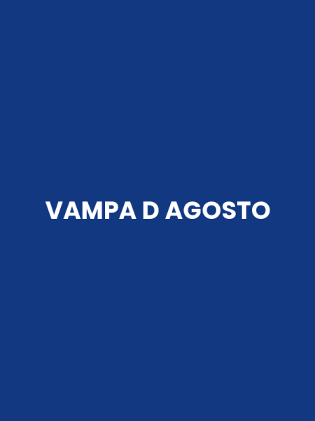 VAMPA D AGOSTO