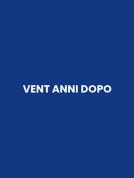 VENT ANNI DOPO