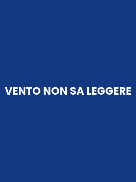 VENTO NON SA LEGGERE