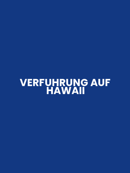 VERFUHRUNG AUF HAWAII