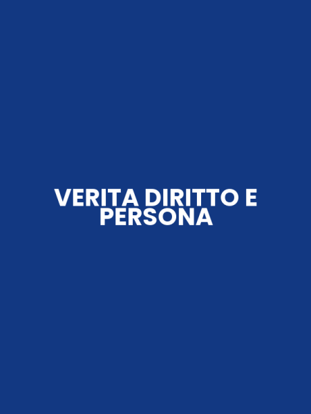 VERITA DIRITTO E PERSONA