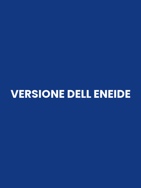 VERSIONE DELL ENEIDE