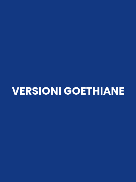 VERSIONI GOETHIANE