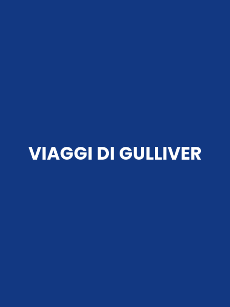 VIAGGI DI GULLIVER