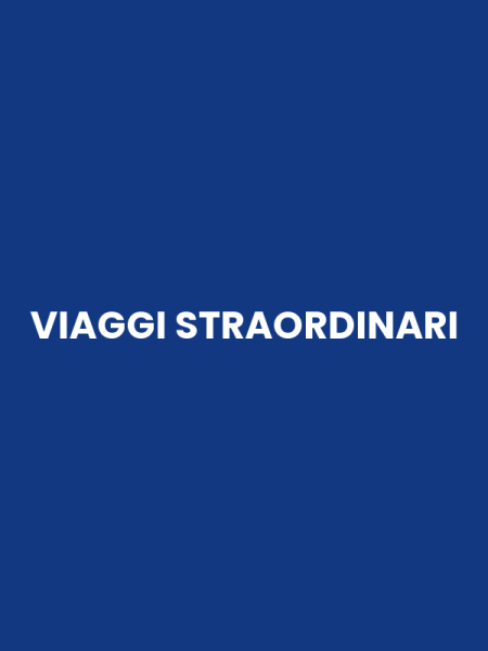 VIAGGI STRAORDINARI
