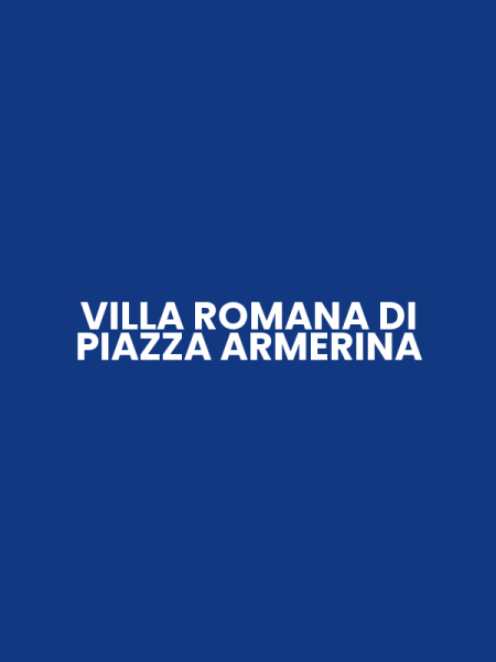 VILLA ROMANA DI PIAZZA ARMERINA