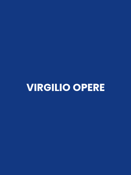 VIRGILIO OPERE