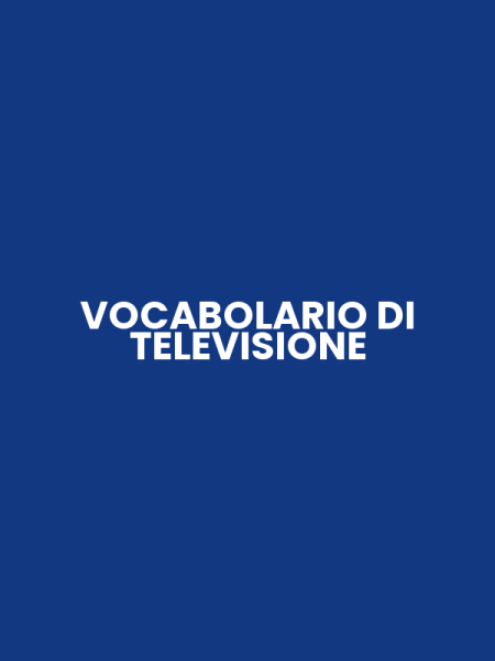 VOCABOLARIO DI TELEVISIONE