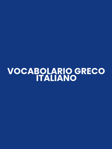 VOCABOLARIO GRECO ITALIANO