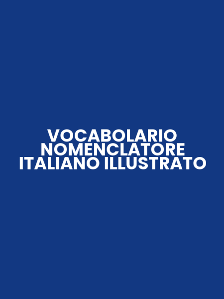 VOCABOLARIO NOMENCLATORE ITALIANO ILLUSTRATO