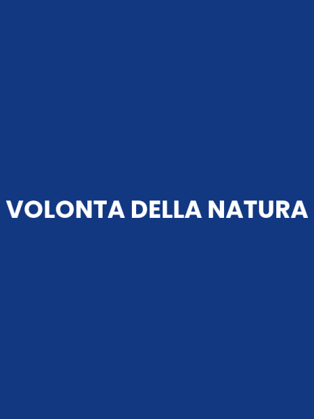 VOLONTA DELLA NATURA