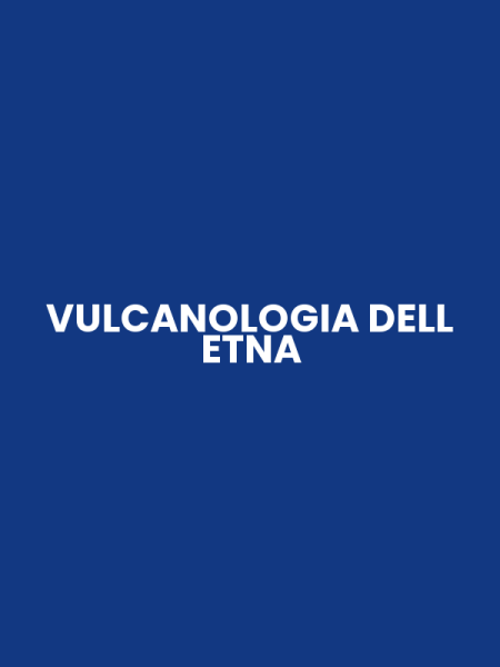 VULCANOLOGIA DELL ETNA